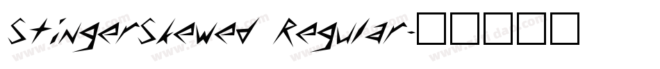 StingerSkewed Regular字体转换